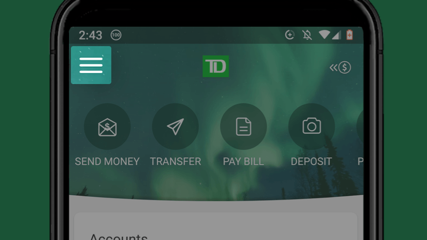 Open the TD app and select the slide out menu.